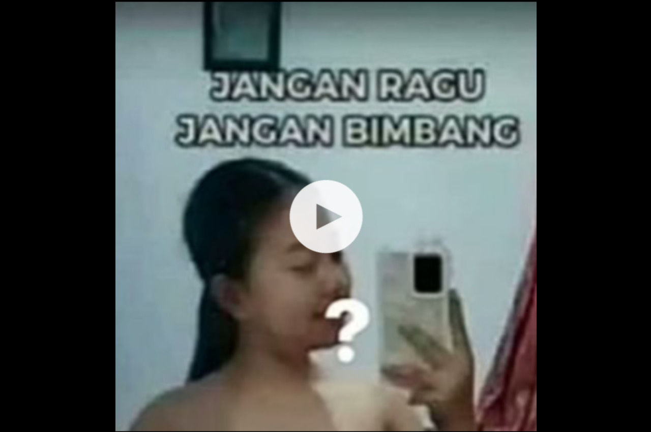 Video Jangan Ragu Jangan Bimbang Yang Viral Di Twitter Dan Tiktok